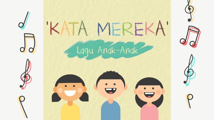 Kata Mereka : Mendengarkan Lagu Anak-anak