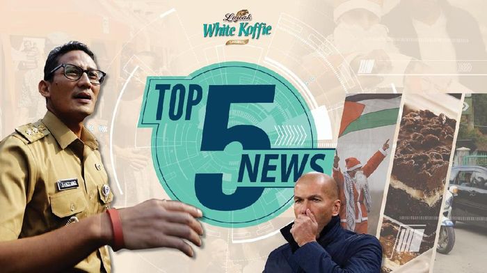 Top 5 News:  Sandi Bicara Soal PKL Tanah Abang, Zidane Respons Kekalahan Madrid 