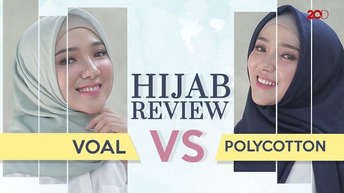 Cara Bedakan Hijab Voal dan Polycotton 