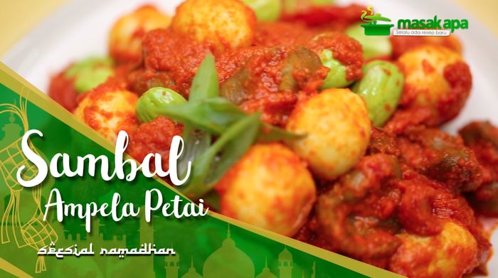 Resep Sambal Ampela Petai untuk Menu Buka Puasa