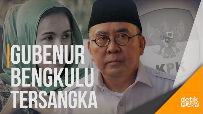 Gubernur Bengkulu dan Istri Jadi Tersangka Penerima Suap Rp 1 Miliar  
