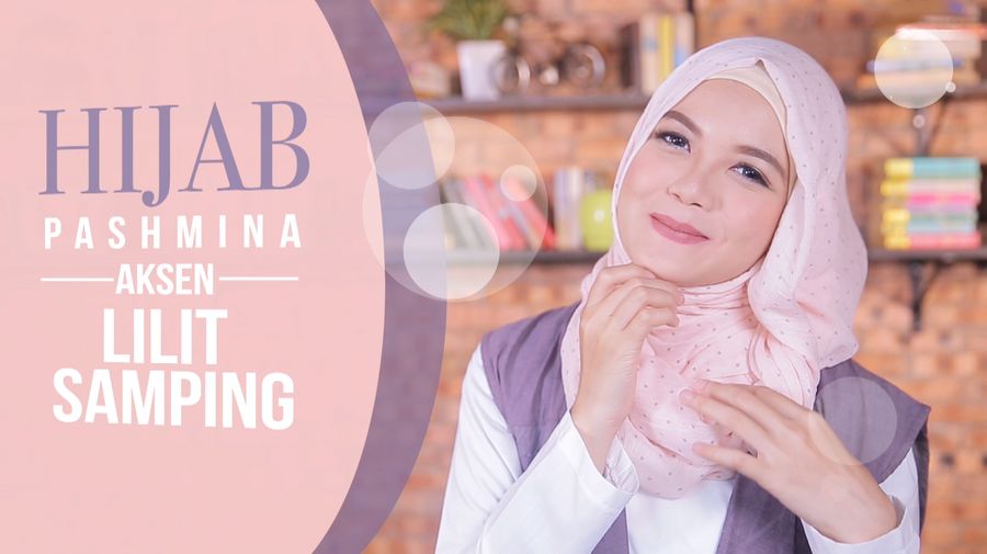 Tutorial: Hijab Pashmina Aksen Lilit Samping