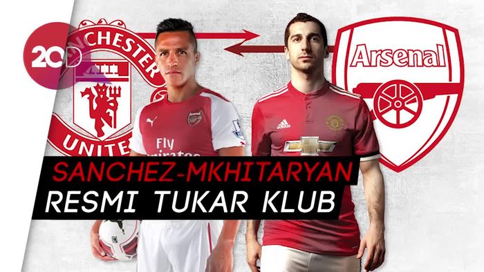 Resmi! Sanchez-Mkhitaryan Tukar Klub dan Wujudkan Mimpi