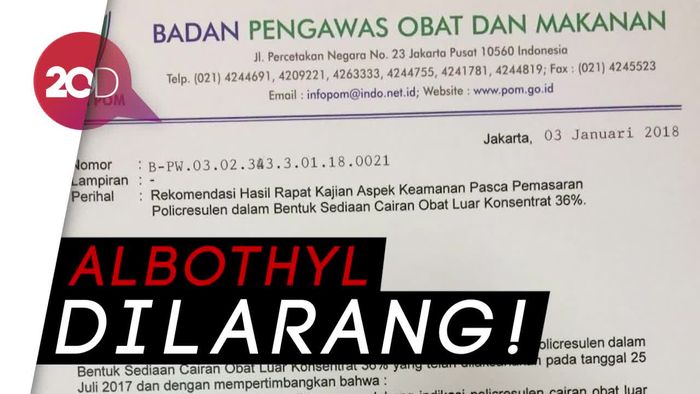 Penjelasan BPOM Soal Larangan Penggunaan Albothyl