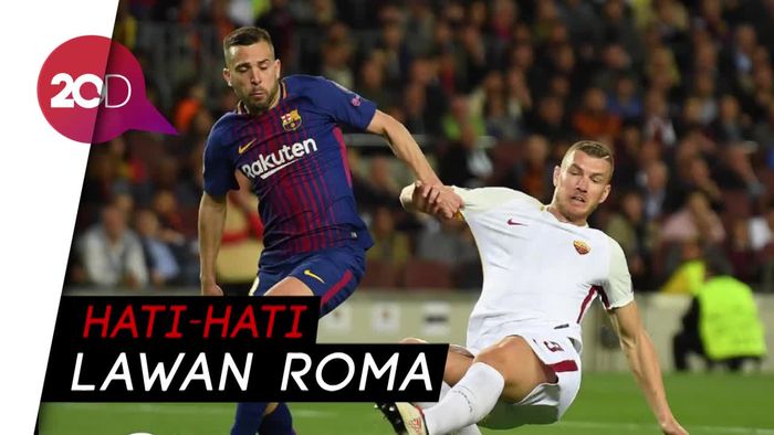 Jangan Jemawa Dulu, Barcelona!