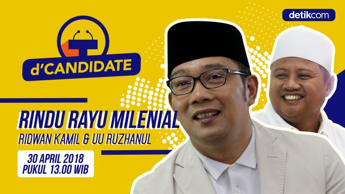 Nantikan Live Streaming dCandidate: Ridwan Kamil & UU Ruzhanul Pukul 13.00 WIB