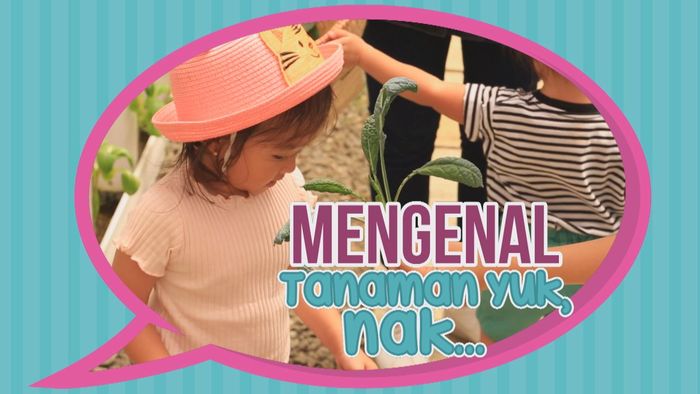 Mengenal Tanaman Yuk, Nak.
