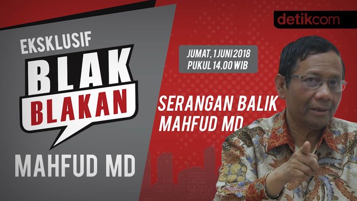 Blak-blakan: Serangan Balik Mahfud MD