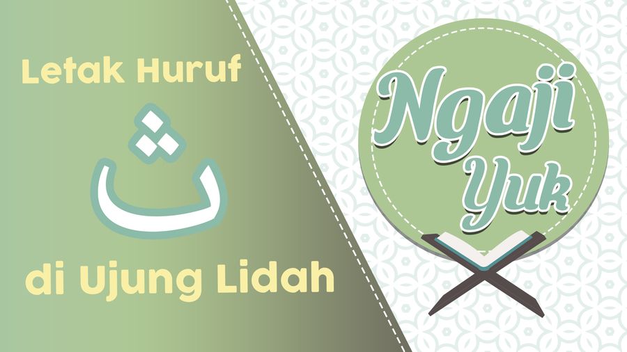 Berkenalan dengan Huruf Tsa