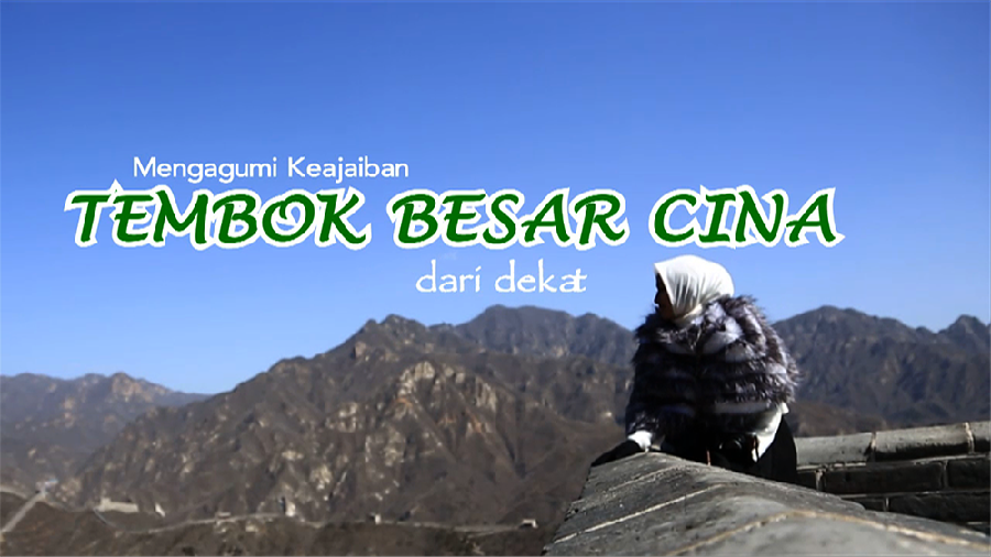Mengagumi Keajaiban Tembok Besar Cina Dari Dekat