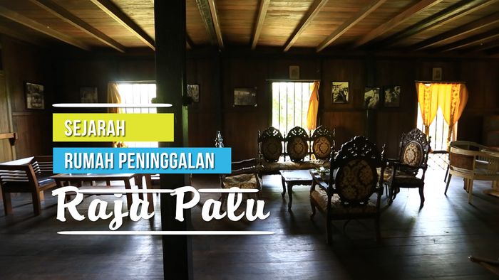 Sejarah Rumah Peninggalan Raja Palu