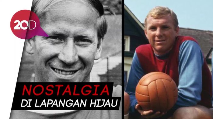 Nostalgia Aksi Bobby Charlton dan Bobby Moore di Lapangan Hijau