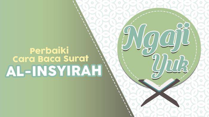 Indahnya Surat Al-Insyirah Membantu Pecahkan Masalah