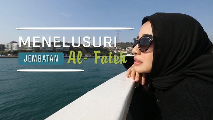 Menyusuri Selat Bosphorus Si Penghubung Dua Benua