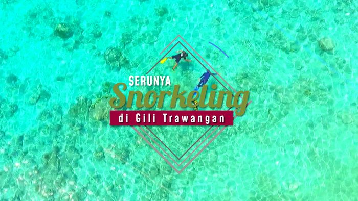 Serunya Snorkeling di Gili Trawangan