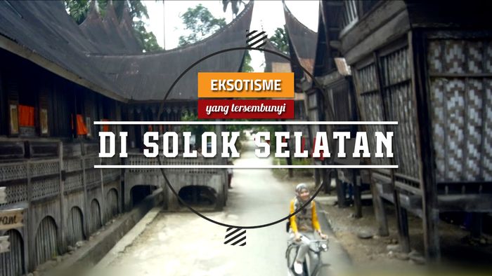 Eksotisme yang Tersembunyi di Solok Selatan