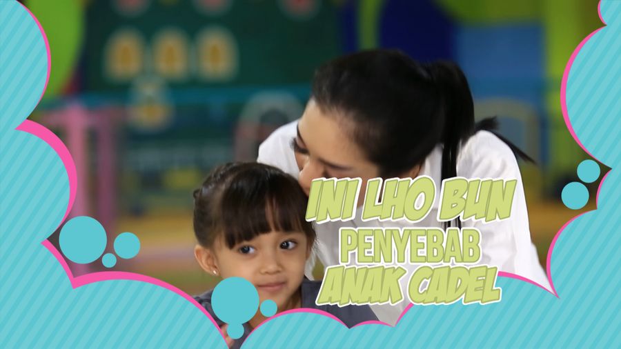 Dua Penyebab Utama Anak Menjadi Cadel