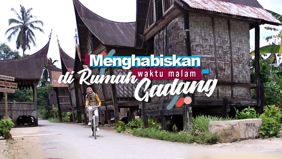Menghabiskan Malam di Rumah Gadang