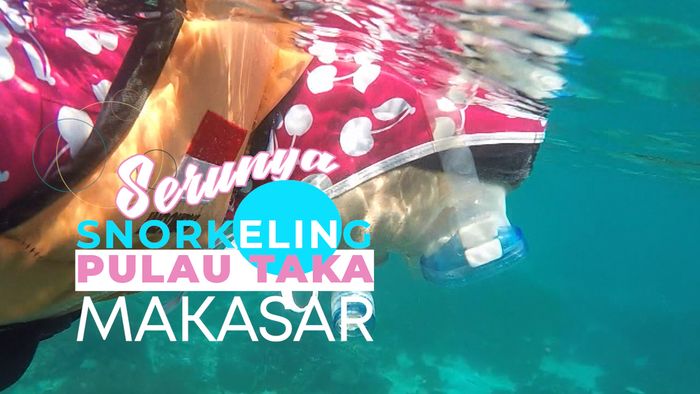 Snorkeling di Pulau Taka Makassar