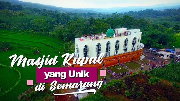 Masjid Kapal yang Unik di Semarang