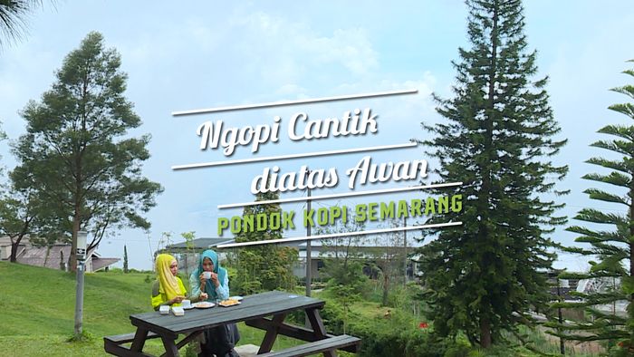Ngopi Cantik Diatas Awan, Pondok Kopi Umbul Sidomukti
