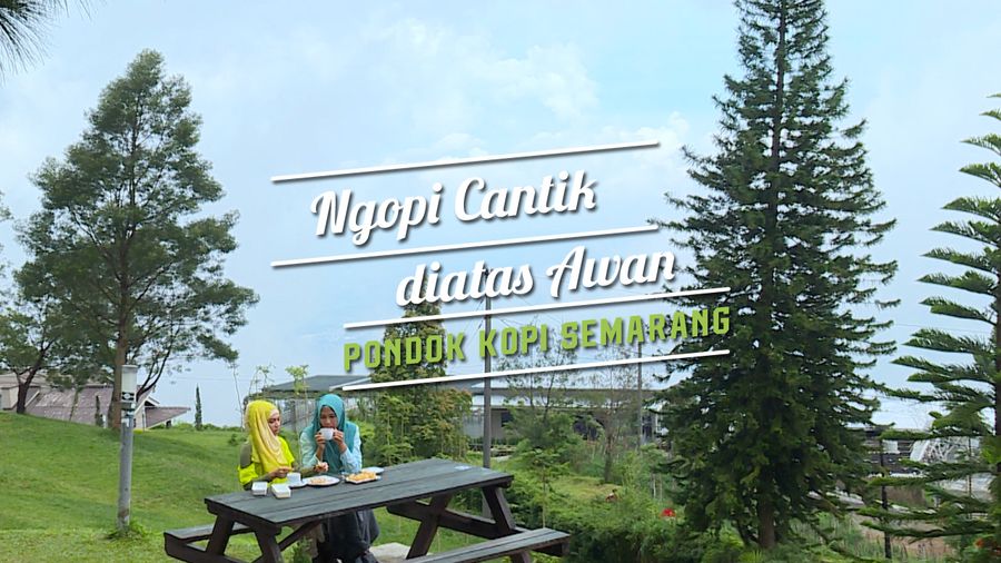 Ngopi Cantik Diatas Awan, Pondok Kopi Umbul Sidomukti