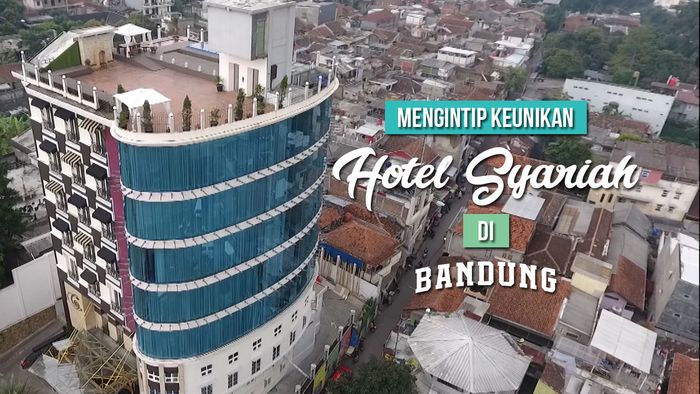 Bermalam di Hotel Syariah di Kota Bandung