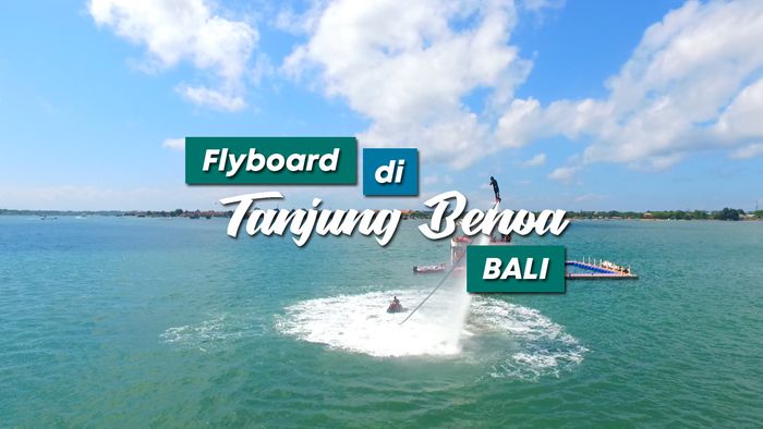 Menjajal Flyboard di Tanjung Benoa