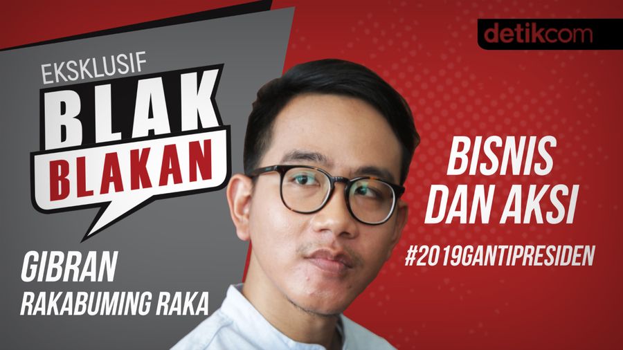 Blak-Blakan Gibran: Bisnis & Aksi #2019GantiPresiden