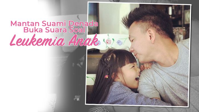 Mantan Suami Denada Buka Suara Soal Leukemia Anak
