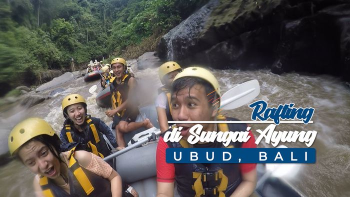 Serunya Rafting Di Sungai Ayung, Ubud Bali