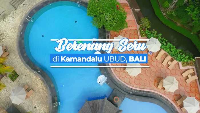 Berenang Seru di Kamandalu Ubud Bali