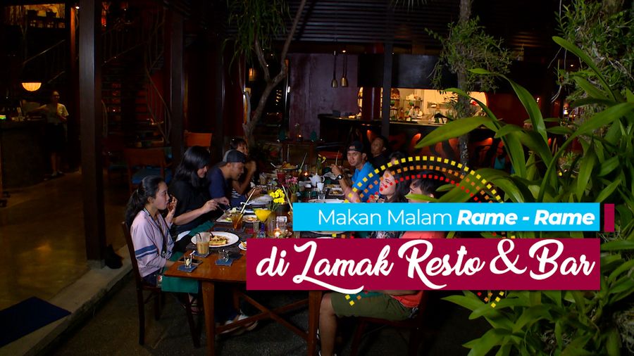 Makan Bersama di Lamak Resto & Bar