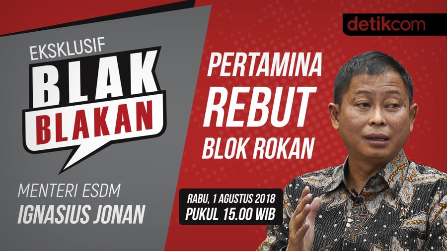 Saksikan Blak-blakan Jonan: Pertamina Rebut Blok Rokan