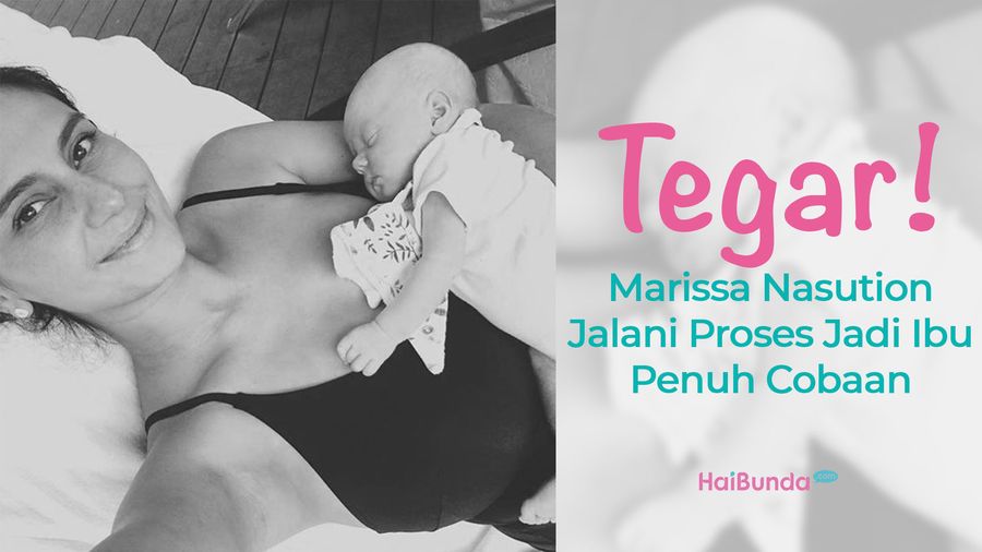 Tegar! Marissa Nasution Jalani Proses Jadi Ibu Penuh Cobaan