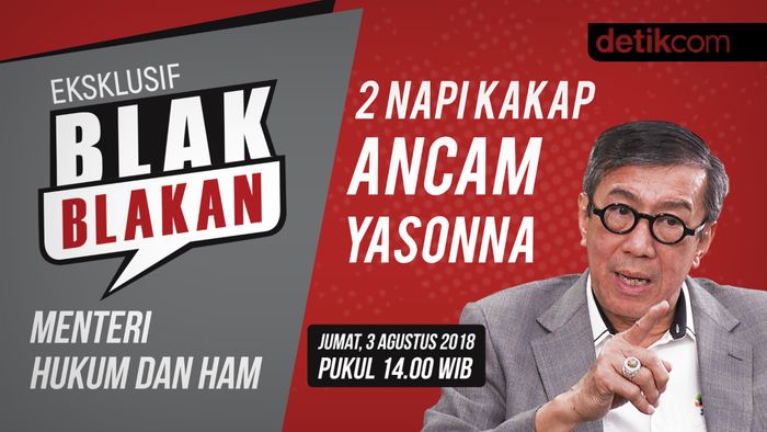 Tonton Blak-blakan Menkum HAM, 2 Napi Kakap Ancam Yasonna 