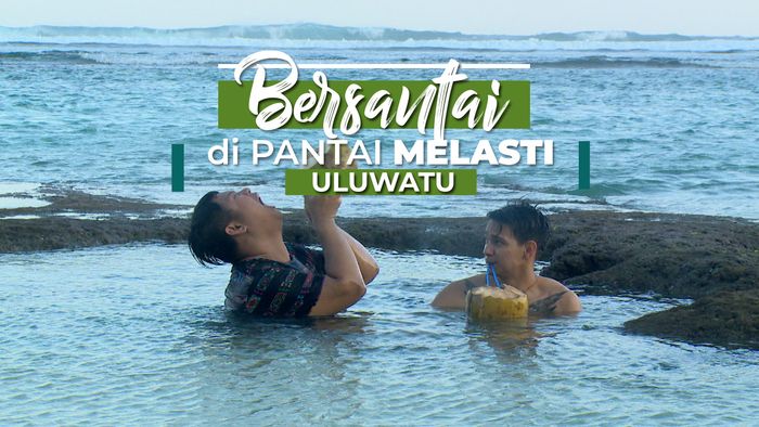 Bersantai di Pantai Melasti Uluwatu Bali