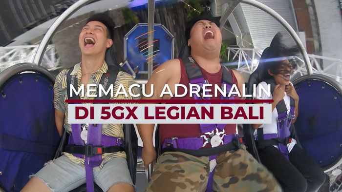 Memacu Adrenalin di 5GX Legian Bali