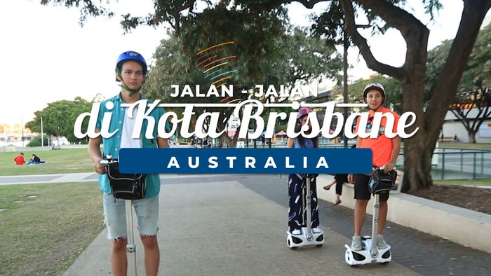 Jalan Jalan Seputar Kota Brisbane