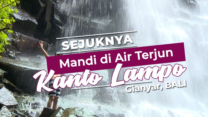 Kesegaran Bermain di Sejuknya Air Terjun Kanto Lampo