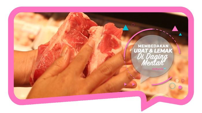 Membedakan Urat dan Lemak di Daging Mentah