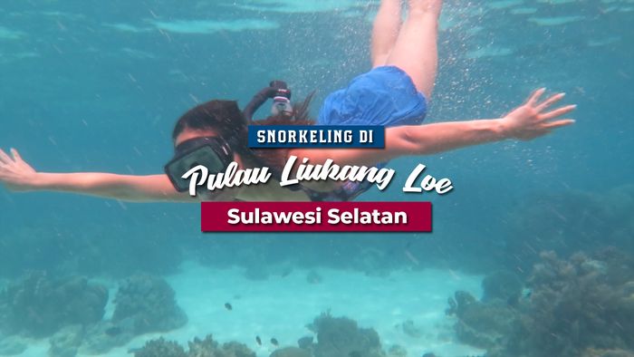 Snorkeling di Pulau Liukang Loe Sulawesi Selatan