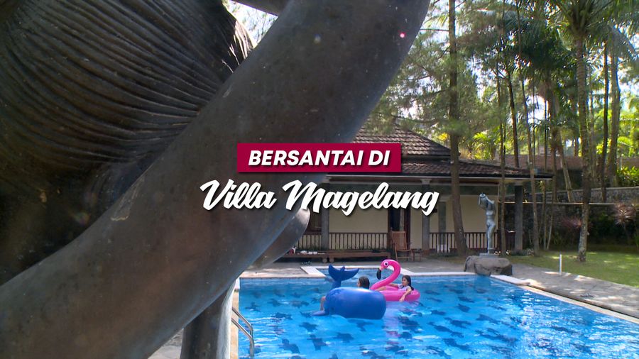 Bersantai di Villa Magelang