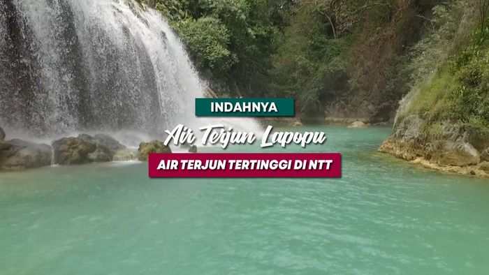 Indahnya Air Terjun Lapopu, Air Terjun Tertinggi Di NTT