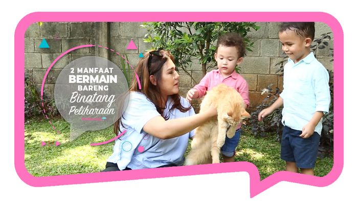 2 Manfaat Luar Biasa Anak Punya Hewan Peliharaan