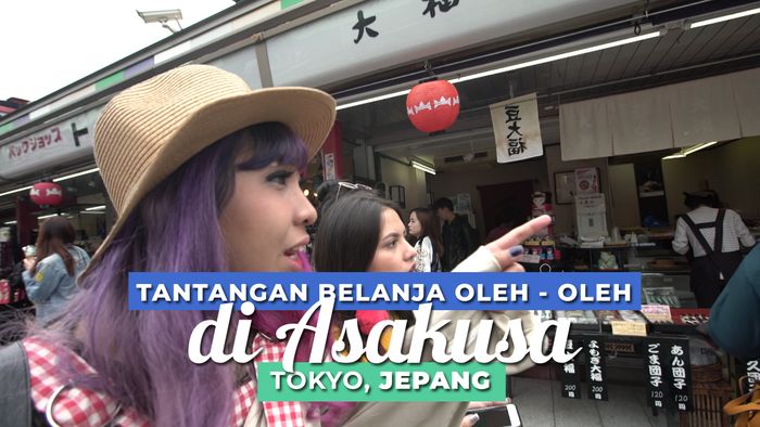 Tantangan Belanja Oleh-oleh di Asakusa, Jepang