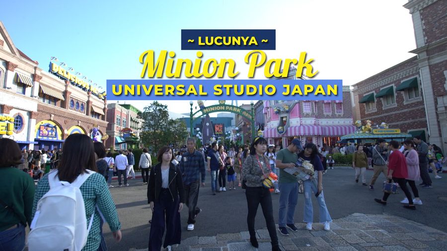 Ada Dunia Minion di Universal Studio Japan