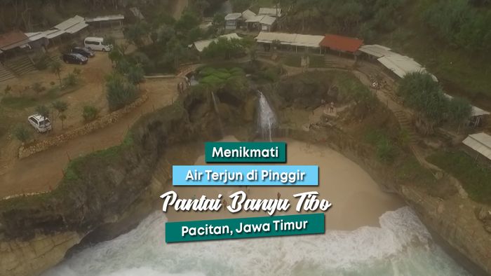 Air Terjun di Laut? Keunikan Pantai Banyu Tibo Pacitan