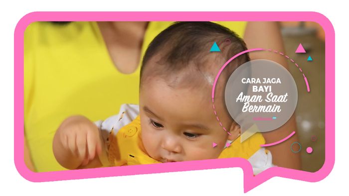 Tips Aman Main Bersama Bayi Ala Intan Ayu