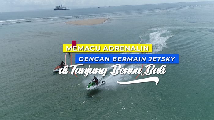 Memacu Adrenalin dengan Bermain Jetski di Tanjung Benoa Bali